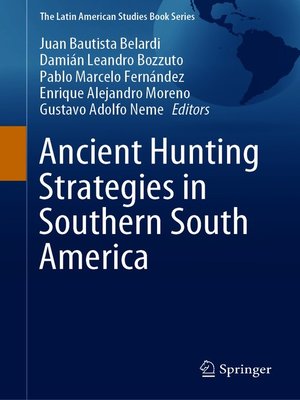 cover image of Ancient Hunting Strategies in Southern South America